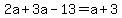 2a%2B3a-13=a%2B3
