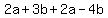 2a%2B3b%2B2a-4b