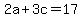 2a%2B3c=17