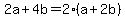 2a%2B4b=2%28a%2B2b%29
