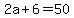 2a%2B6=50