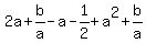 2a%2Bb%2Fa-+a-1%2F2+%2B+a%5E2%2Bb%2Fa