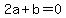 2a%2Bb=0