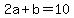 2a%2Bb=10