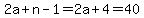 2a%2Bn-1+=+2a%2B4+=+40