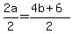 2a%2F2=%284b%2B6%29%2F2