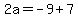 2a=-9%2B7