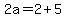 2a=2%2B5