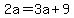 2a=3a%2B9