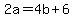 2a=4b%2B6