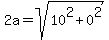 2a=sqrt%2810%5E2%2B0%5E2%29