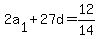 2a%5B1%5D+%2B+27d+=+12%2F14
