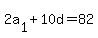2a%5B1%5D++%2B+10d=82