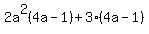 2a%5E2%284a-1%29%2B3%284a-1%29