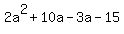 2a%5E2%2B10a-3a-15