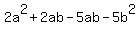 2a%5E2%2B2ab-5ab-5b%5E2