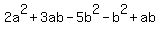 2a%5E2%2B3ab-5b%5E2-b%5E2%2Bab