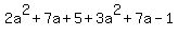 2a%5E2%2B7a%2B5%2B3a%5E2%2B7a-1