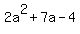 2a%5E2%2B7a-4