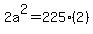 2a%5E2=225%282%29