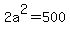 2a%5E2=500