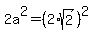 2a%5E2+=+%282%2Asqrt%282%29%29%5E2