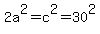 2a%5E2+=+c%5E2+=+30%5E2