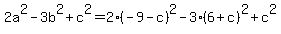 2a%5E2+-+3b%5E2+%2B+c%5E2+=+2%28-9-c%29%5E2+-+3%286%2Bc%29%5E2+%2B+c%5E2