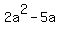 2a%5E2-5a