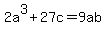 2a%5E3+%2B+27c+=+9ab