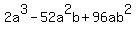 2a%5E3+-+52a%5E2b+%2B+96ab%5E2