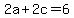 2a+%2B+2c+=+6