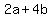 2a+%2B+4b