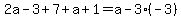 2a-3%2B7%2Ba%2B1=+a-3%28-3%29
