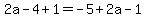 2a-4%2B1=-5%2B2a-1