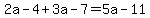 2a-4%2B3a-7=5a-11