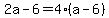 2a-6=4%28a-6%29