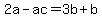 2a-ac=3b%2Bb