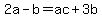 2a-b=ac%2B3b+