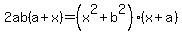 2ab%28a%2Bx%29=%28x%5E2%2Bb%5E2%29%28x%2Ba%29