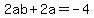 2ab%2B2a+=+-4
