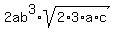2ab%5E3%2Asqrt%282%2A3%2Aa%2Ac%29