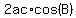 2ac%2Acos%28B%29