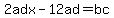 2adx-12ad=bc