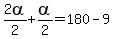 2alpha%2F2%2Balpha%2F2=180-9