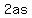 2as