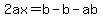 2ax=b-b-ab