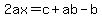 2ax=c%2Bab-b