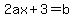 2ax+%2B+3+=+b