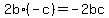 2b%2A%28-c%29+=+-2bc++